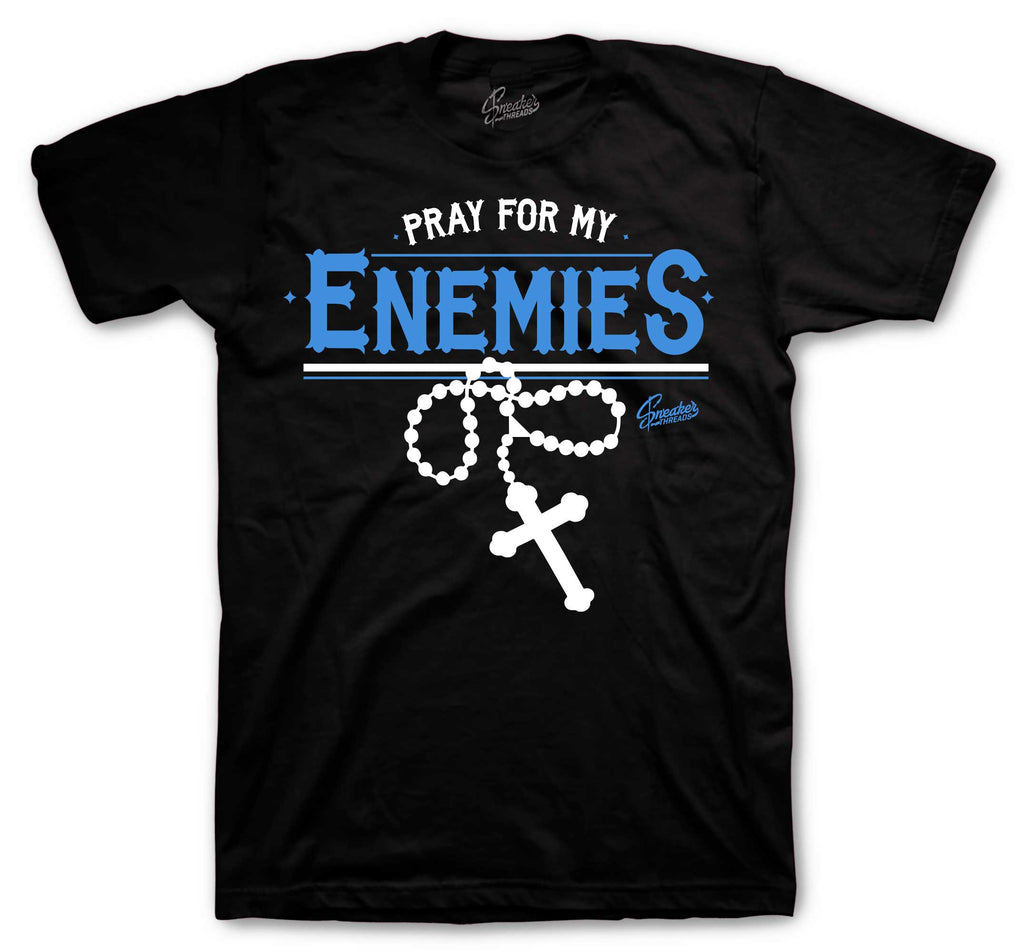 Foamposite Pro University Blue Pray For My Enemies Shirt
