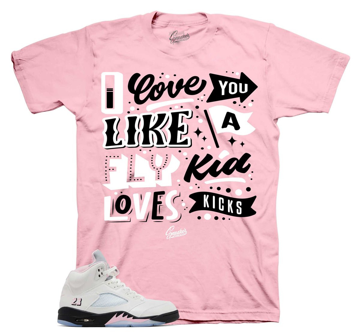 Retro 5 Soft Pink Love Kicks Shirt